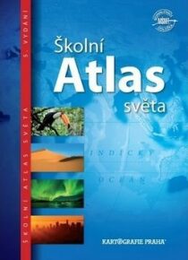Školní atlas světa (pro 2. stupeň ZŠ a SŠ) - 