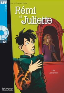 LFF A1: Rémi et Juliette + CD audio - Léo Lamarche