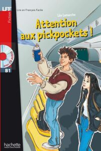 LFF B1: Attention aux pickpockets ! + CD audio - Léo Lamarche