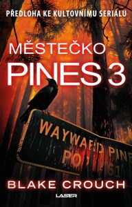 Městečko Pines 3 (Defekt) - Blake Crouch