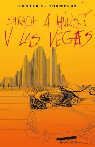 Strach a hnus v Las Vegas Hunter S. Thompson