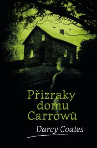 Přízraky domu Carrowů Darcy Coates