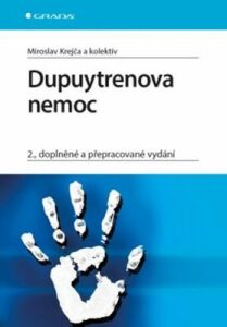 Dupuytrenova nemoc - kolektiv a,Miroslav Krejča