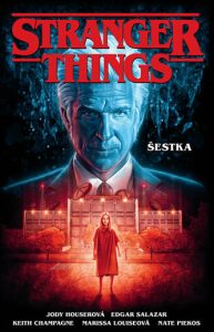 Stranger Things: Šestka - Jody Houser,Edgar Salazar