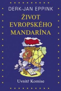 Život evropského mandarína - Derk-Jan Eppink