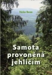 Samota provoněná jehličím - Václav Beran