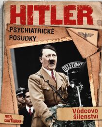Hitler: Psychiatrické posudky Nigel Cawthorne