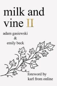 Milk and Vine II - Gasiewski Adam,Beck Emily