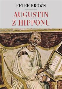 Augustin z Hipponu - Peter Brown