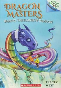 Waking the Rainbow Dragon: A Branches Book (Dragon Masters #10) - West Tracey
