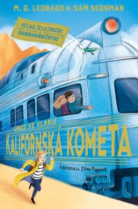 Únos ve vlaku Kalifornská kometa - M. G. Leonardová, ...