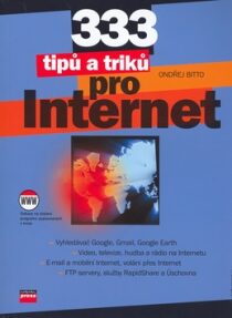 333 tipů a triků pro Internet - Ondřej Bitto
