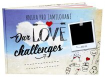 Kniha pro zamilované: Our Love Challenge - Vít Libovický