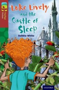 Oxford Reading Tree TreeTops Fiction 15 More Pack A Luke Lively and the Castle of Sleep - Debbie White