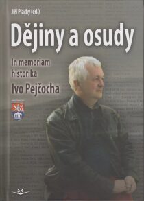 Dějiny a osudy - Jiří Plachý