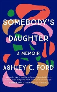 Somebody´s Daughter : ´A writer for the ages´ - Glennon Doyle - Ford Ashley C.