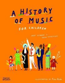 A History of Music for Children - Mary Richards,David Schweitzer