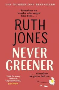 Never Greener - Ruth Jones