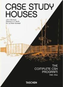 Case Study Houses. The Complete CSH Program 1945-1966. 40th Anniversary Edition - Peter Gössel, ...
