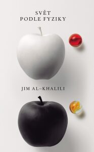 Svět podle fyziky - Jim Al-Khalili