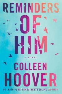 Reminders of Him - Colleen Hooverová