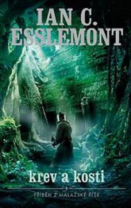 Malazská říše - Krev a kosti - Ian Cameron Esslemont