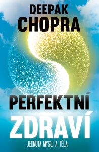 Perfektní zdraví (Defekt) - Deepak Chopra
