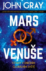 Mars a Venuše Vztahy v dnešním globálním světě John Gray