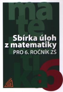 Sbírka úloh z matematiky pro 6.ročník ZŠ - Ivan Bušek,Marie Cibulková