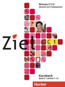 Ziel C1/2: Paket Kursbuch und Arbeitsbuch mit Lerner-CD-ROM - Sandra Evans, ...