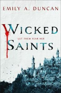 Wicked Saints - Emily A. Duncan