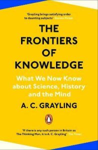 The Frontiers of Knowledge (Defekt) - Anthony C. Grayling