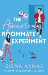 The American Roommate Experiment (Defekt) - Elena Armas