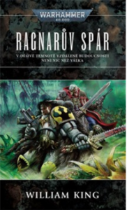 Ragnarův spár - Warhammer 40 000 - Ragnar 2 (2. vydání) - William King