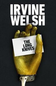 The Long Knives (Defekt) - Irvine Welsh