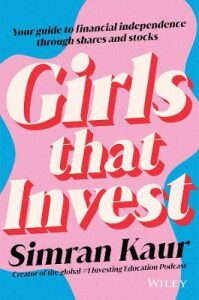 Girls That Invest: Your Guide to Financial Independence through Stocks (Defekt) - Kaur Simran