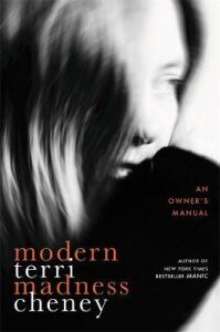 Modern Madness : An Owner´s Manual - Cheney Terri