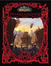 World of Warcraft: Putování Azerothem 2 - Kalimdor - Christie Golden,Sean Copeland