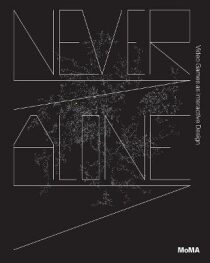 Never Alone: Video Games as Interactive Design - Paola Antonelli, ...