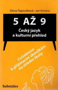 5 až 9 Český jazyk a kulturní přehled - Jan Kvirenc,Alena Papoušková