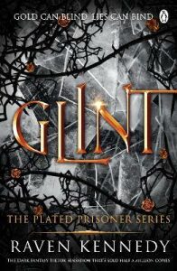 Glint: The Plated Prisoner 2 - Raven Kennedy