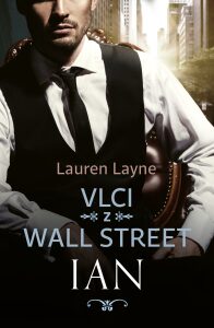 Vlci z Wall Street: Ian Lauren Layne