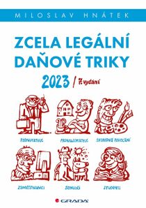 Zcela legální daňové triky 2023 - Miloslav Hnátek