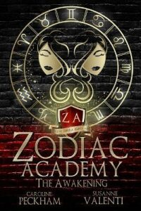 Zodiac Academy: The Awakening - Caroline Peckham, ...