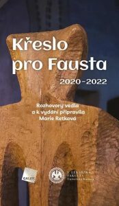 Křeslo pro Fausta 2020-2022 - Marie Retková