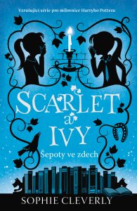 Scarlet a Ivy 2 - Šepoty ve zdech (Defekt) - Sophie Cleverly
