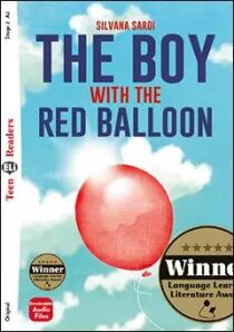Teen Eli Readers 2/A2: The Boy with the Red Balloon + Downlodable Multimedia - Silvana Sardi