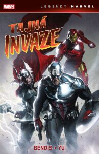 Tajná invaze (Legendy Marvel) - Brian Michael Bendis