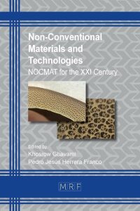 Non-Conventional Materials and Technologies: NOCMAT for the XXI Century (7) - Ghavami Khosrow