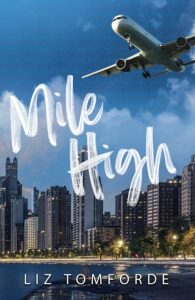 Mile High: Windy City Book 1 - Liz Tomforde